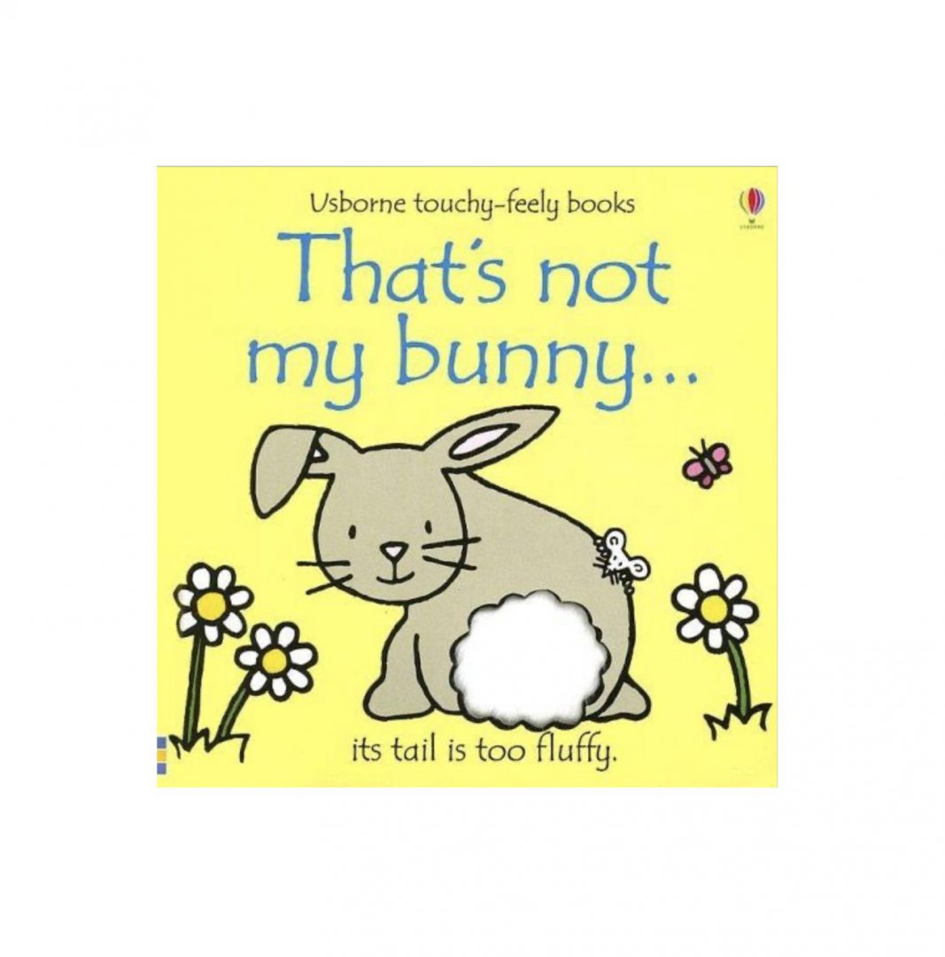 That's Not My Bunny... Touchy Feely Board Book - Recognized as one of ...